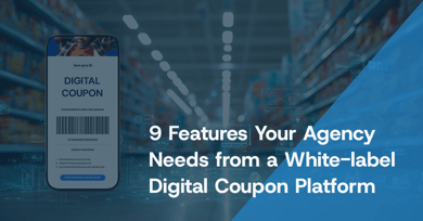 9 Features Your Agency Needs from a White-label Digital Coupon Platform in 2026