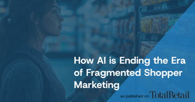 How AI is Ending the Era of Fragmented Shopper Marketing