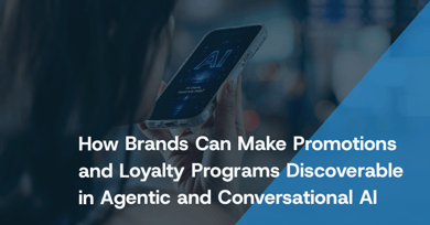 How Brands Can Make Promotions and Loyalty Programs Discoverable in Agentic and Conversational AI