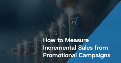 How to Measure Incremental Sales from Promotional Campaigns