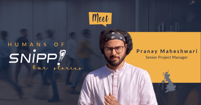 Humans of Snipp - Pranay Maheshwari
