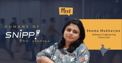 Humans of Snipp - Shoma Mukharjee