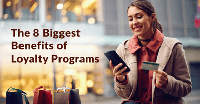 The 8 Biggest Benefits of Loyalty Programs