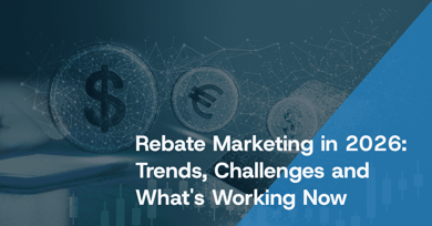 Rebate Marketing in 2026: Trends, Challenges and What's Working Now