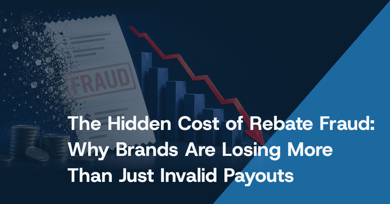The Hidden Cost of Rebate Fraud: Why Brands Are Losing More Than Just Invalid Payouts