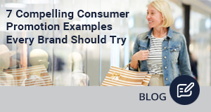 7 Compelling Consumer Promotion Examples Every Brand Should Try
