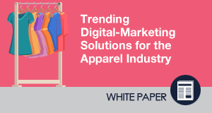 Trending Digital-Marketing Solutions for the Apparel Industry