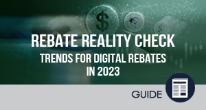 Rebate Reality Check: Trends for Rebates