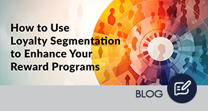 How to Use Loyalty Segmentation to Enhance Your Reward Programs