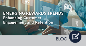 Emerging Rewards Trends: Enhancing Customer Engagement and Retention