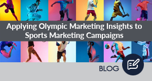 Applying Olympic Marketing Insights to Sports Marketing Campaigns