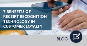 7 Benefits of Receipt Recognition Technology in Customer Loyalty 