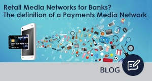 Retail Media Networks for Banks? The definition of a Financial Media Network