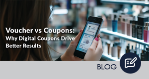 Voucher vs Coupons: Why Digital Coupons Drive Better Results