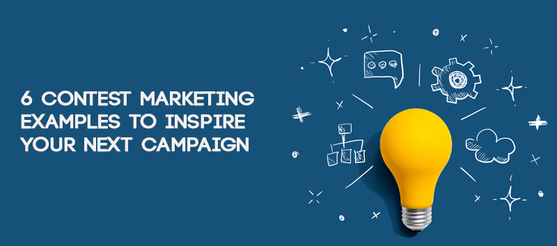 6 Contest Marketing Examples to Inspire Your Next Campaign
